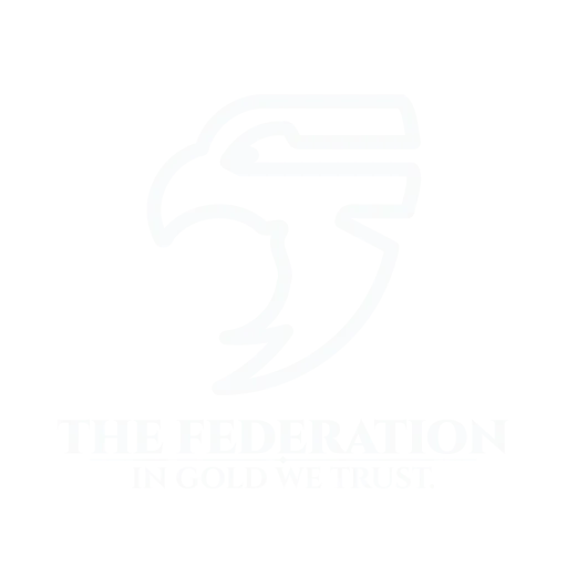THE FEDERATION - IN GOLD WE TRUST.